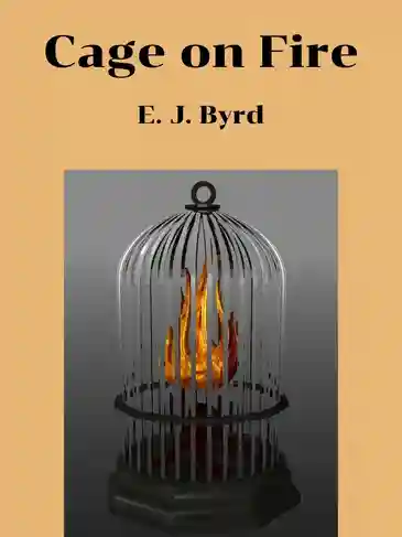 A book cover with an image of a cage and fire.